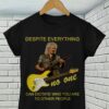 Brian May Despite Everything T Shirt