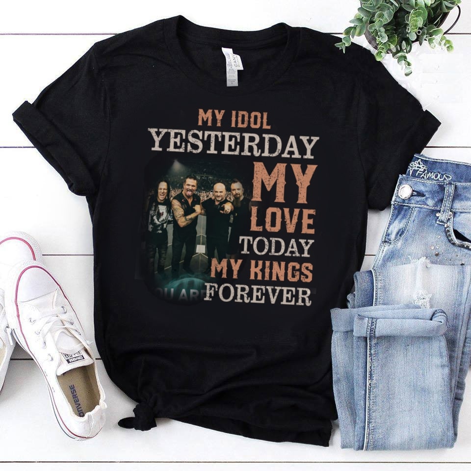 Disturbed My Idol Yesterday My Love Today My King Forever T Shirt