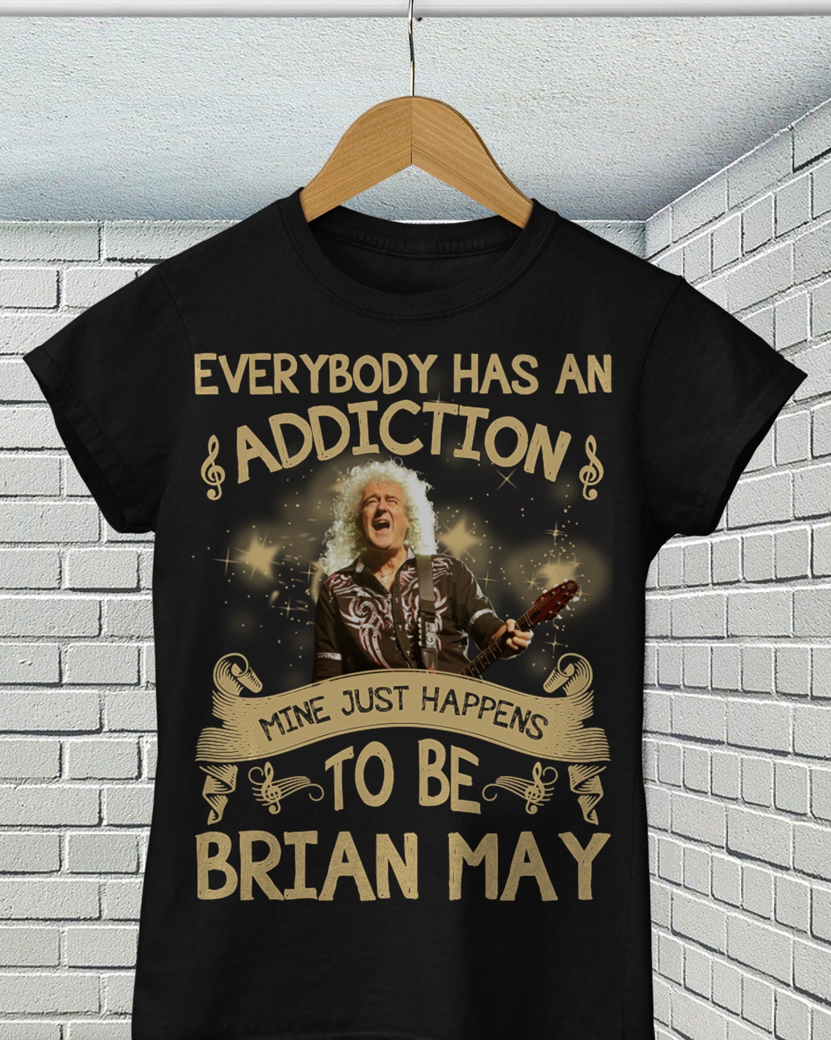 Everybody Has An Addiction Mine Just Happens To Be Brian May T Shirt