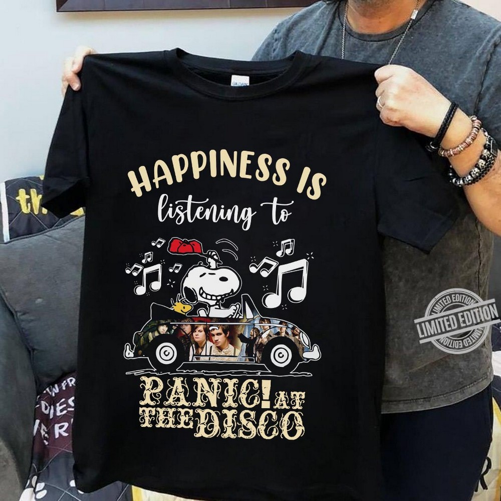 Happiness Is Listening To Panic At The Disco T Shirt