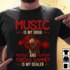 Music Is My Drug And Tobias Sammet Is My Dealer T Shirt