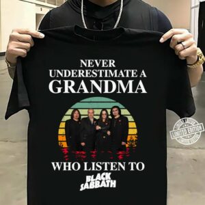 Never Underestimate A Grandma Who Listen To Black Sabbath T Shirt