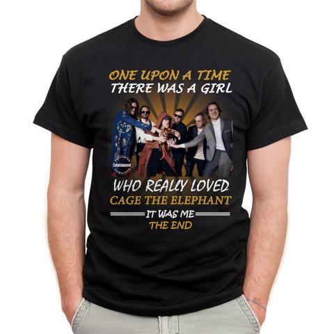 Once Upon A Time There Was A Girl Who Really Loved Cage The Elephant It Was Me The End T Shirt