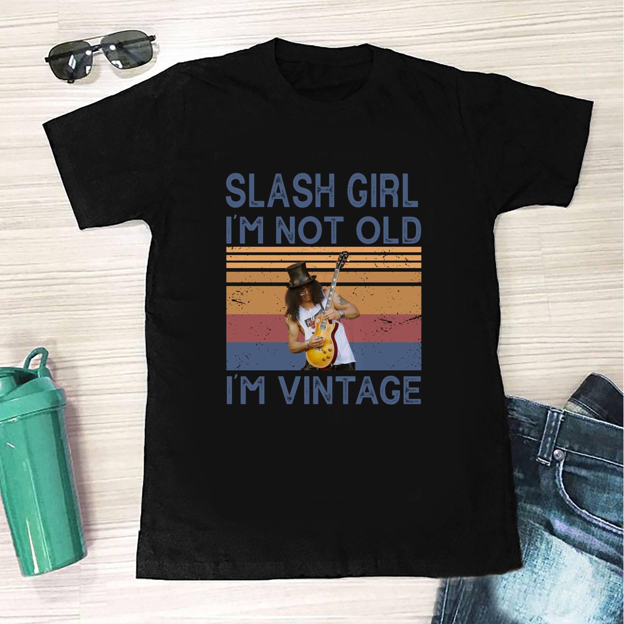 Slash Girl Im Not Old Im Vintage T Shirt