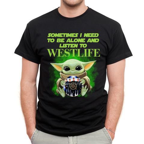 Sometimes I Need To Be Alone And Listen To Westlife T Shirt