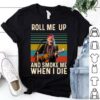 Vintage Willie Nelson Roll Me Up And Smoke Me When I Die T Shirt