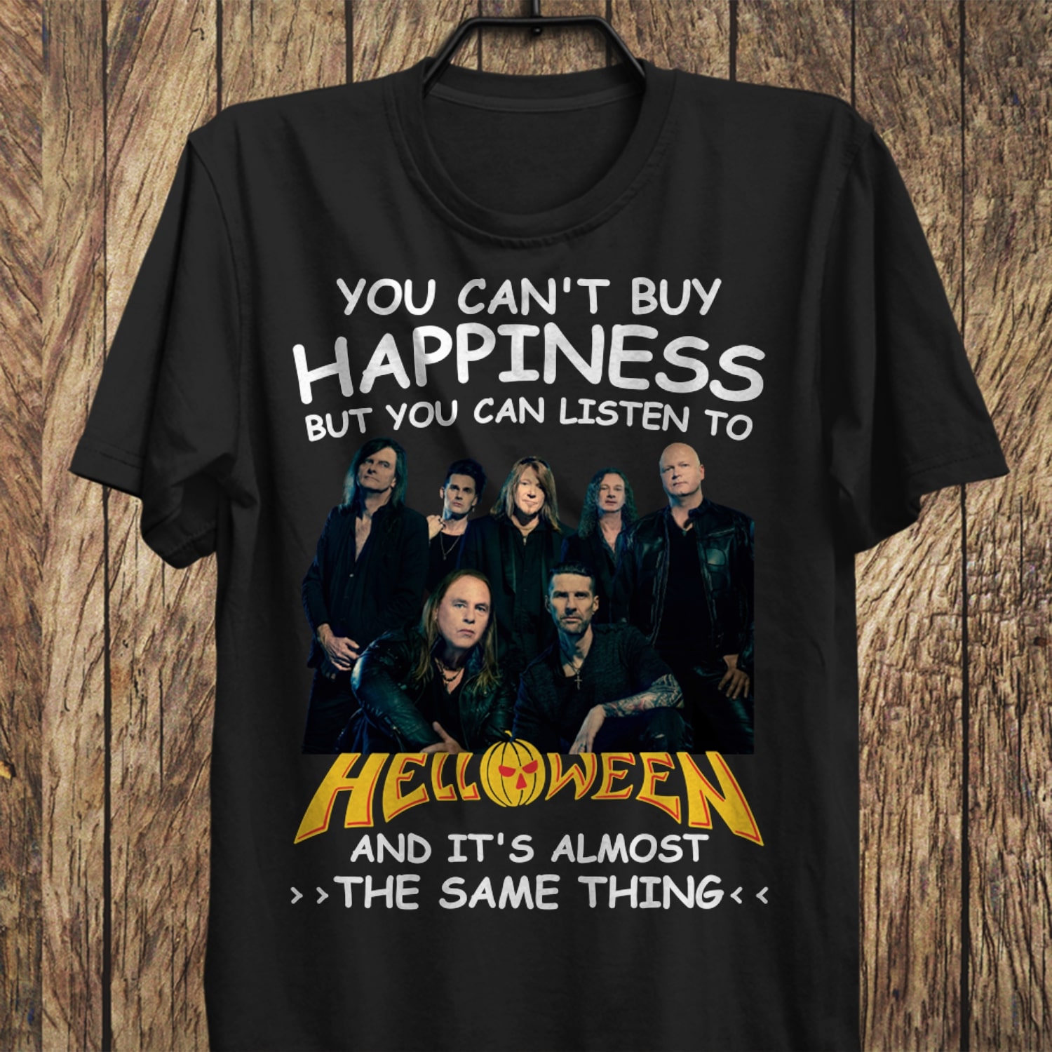 You Cant Buy Happiness But You Can Listen To Helloween The Same Thing T Shirt