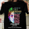 You May Say Im A Dreamer But Im Not The Only One John Lennon 1940 1980 T Shirt