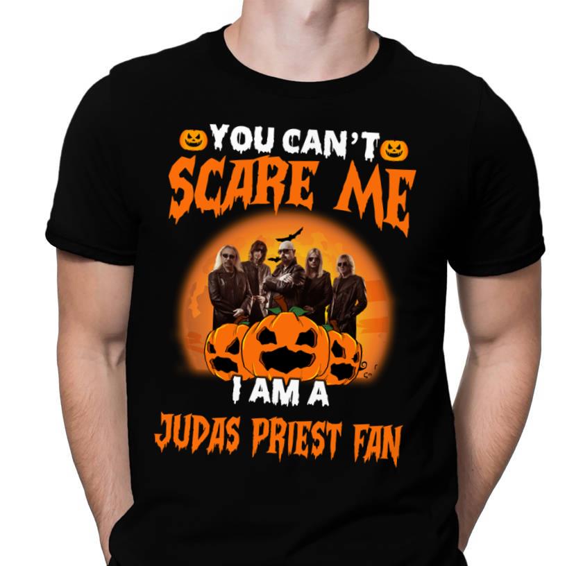 You Cant Scare Me Im A Judas Priest Fan T Shirt