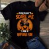 You Cant Scare Me Im A Nirvana Fan T Shirt