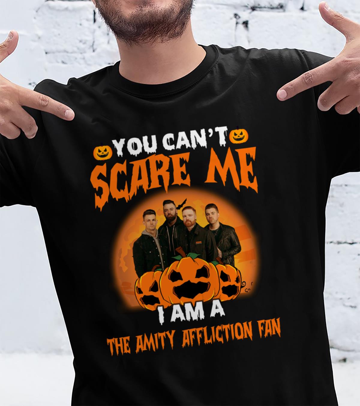 You Cant Scare Me Im A The Amity Affliction Fan T Shirt