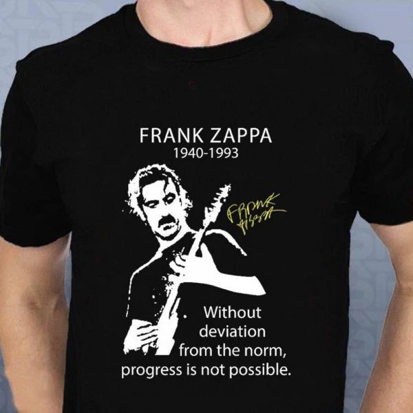 Frank Zappa Without Deviation From The Norm Progress Is Not Possible Type 1182 T Shirt