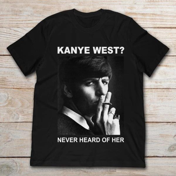 Ringo Starr Kanye West Type 1700 T Shirt