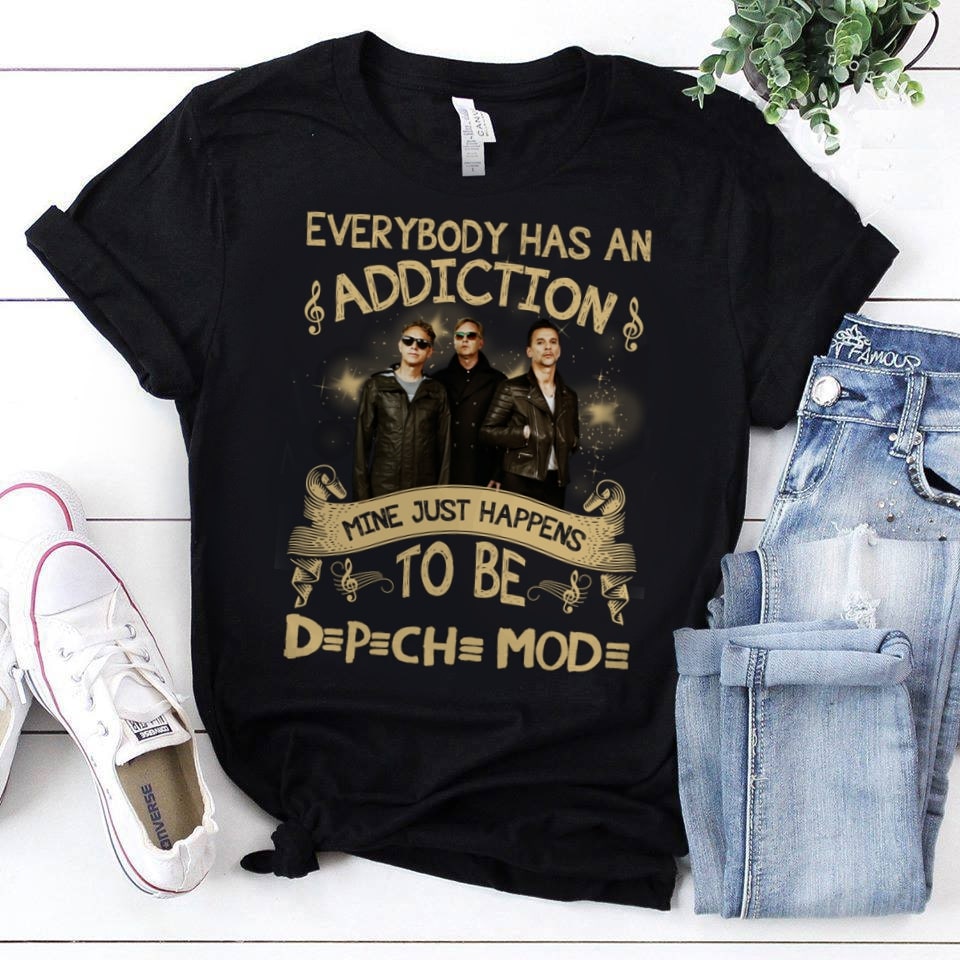 Everybody Has An Addiction Mine Just Happens To Be Depeche Mode T Shirt