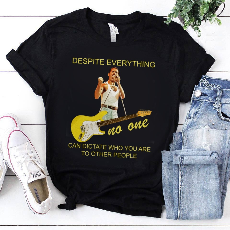 Freddie Mercury Despite Everything T Shirt