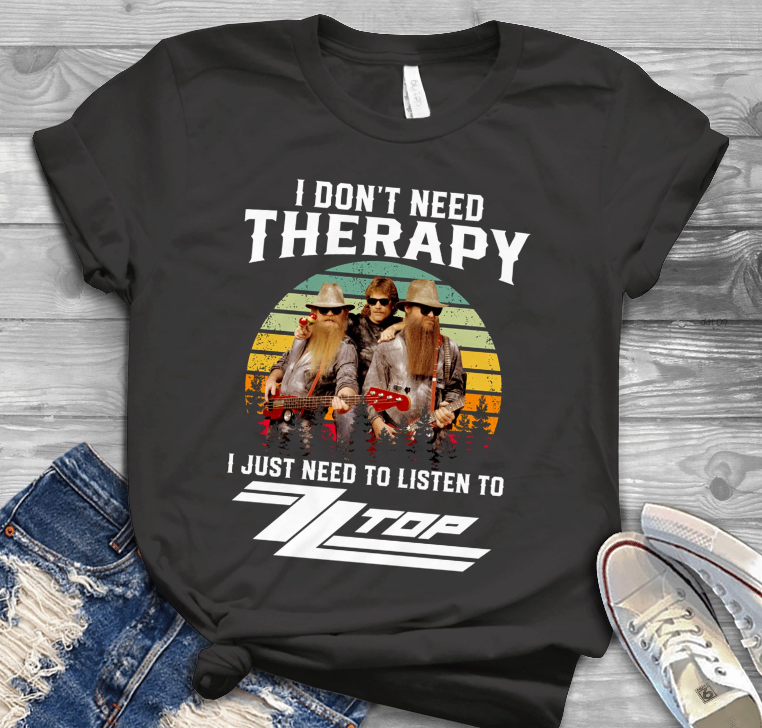 I Dont Need Therapy I Just Need To Listen To Zz Top Scaled T Shirt