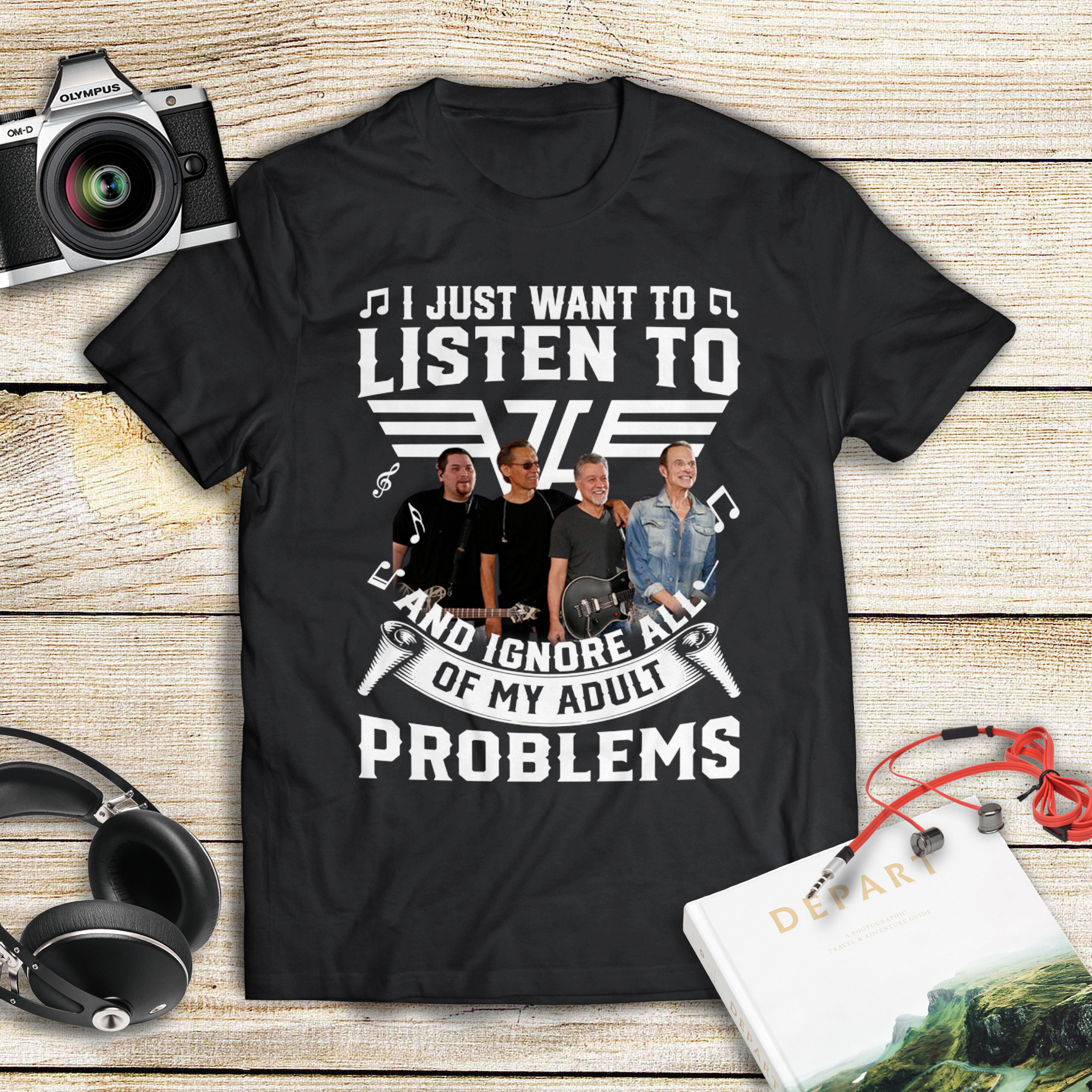 I Just Want To Listen To Van Halen And Ignore All Of My Adult Problems .Png T Shirt