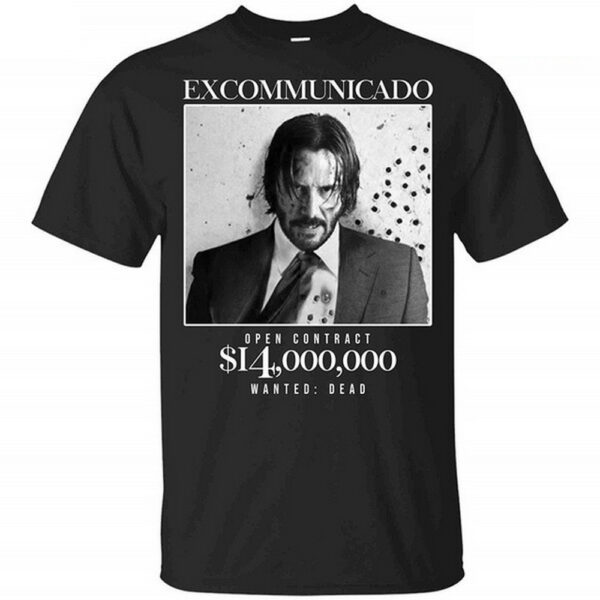 John Wick Baba Yaga Excommunicado Open Contract 14 Million Dollar T Shirt