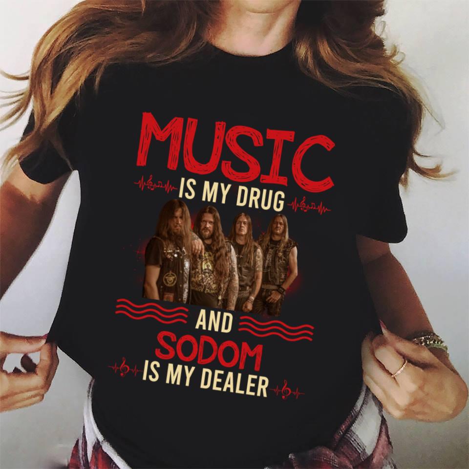 Music Is My Drug And Sodom Is My Dealer T Shirt