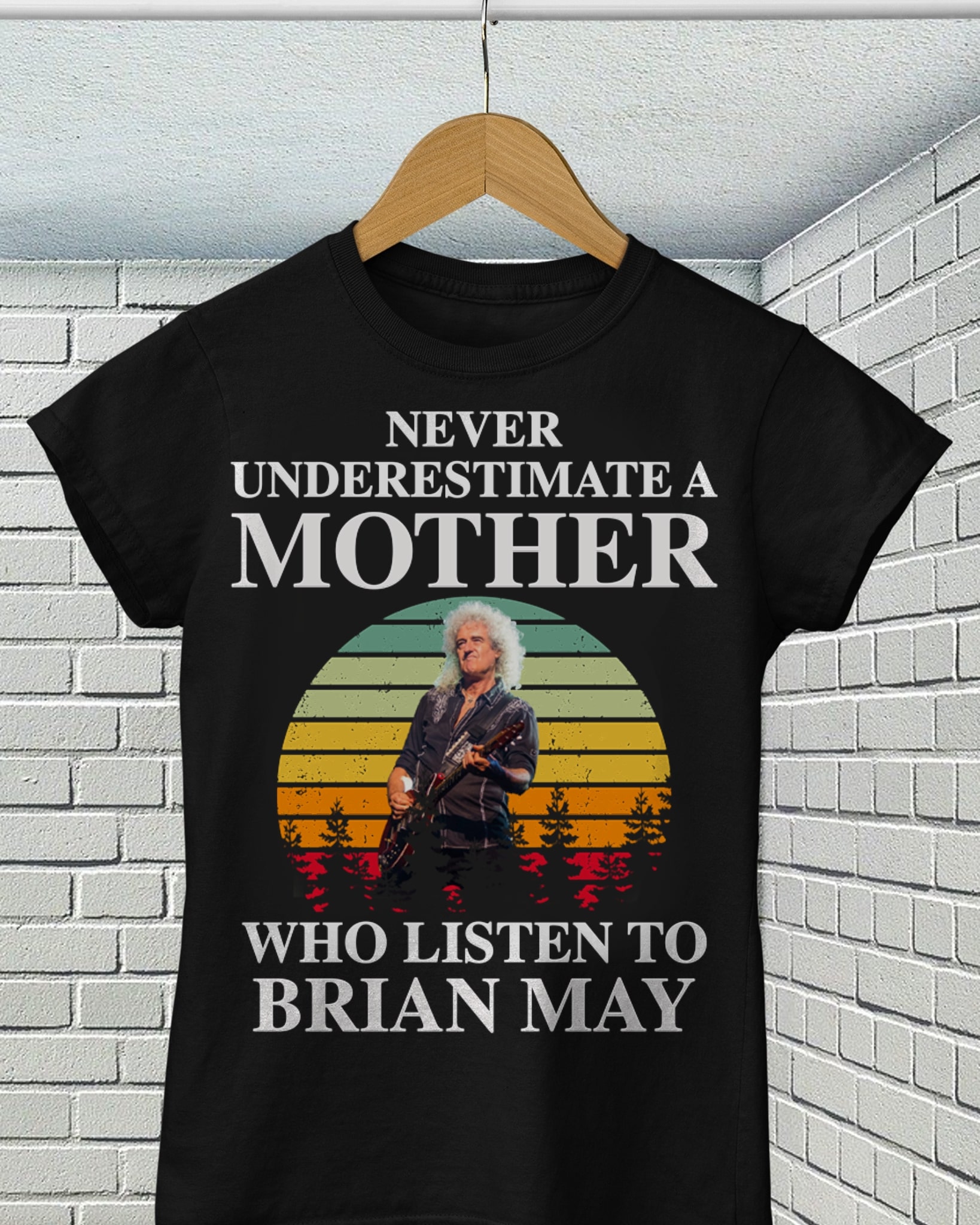 Never Underestimate A Mother Who Listen To Brian May T Shirt