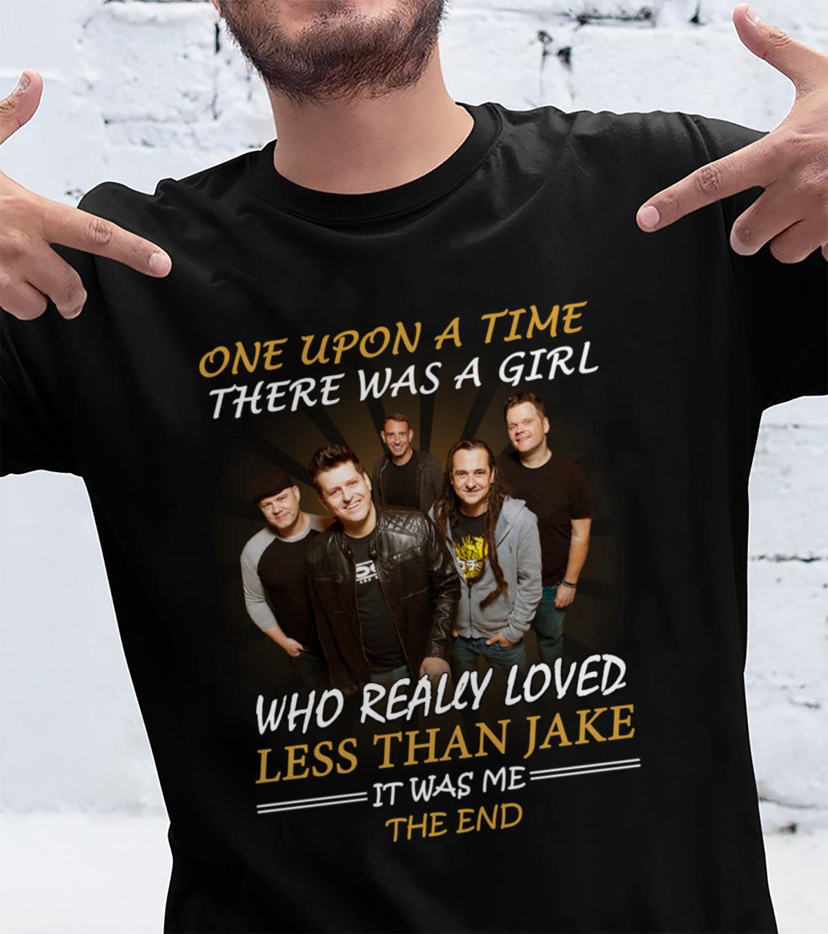 Once Upon A Time There Was A Girl Who Really Loved Less Than Jake It Was Me The End T Shirt