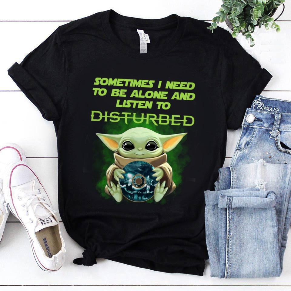 Sometimes I Need To Be Alone And Listen To Disturbed T Shirt