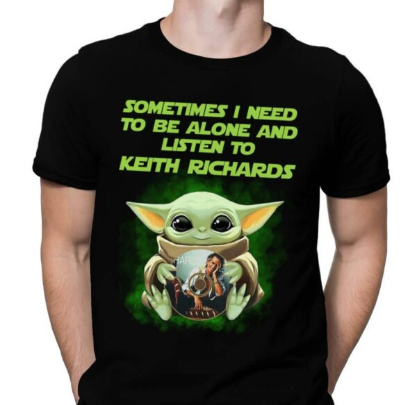 Sometimes I Need To Be Alone And Listen To Keith Richards T Shirt