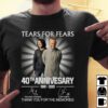 Tears For Fears 40Th Anniversary T Shirt