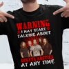 Warning I May Start Talking About Sonata Arctica At Any Time T Shirt