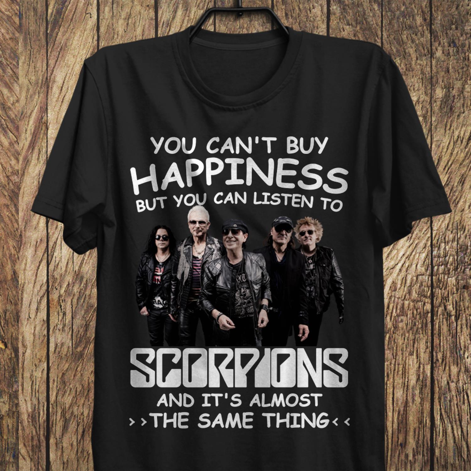 You Cant Buy Happiness But You Can Listen To Scorpions The Same Thing T Shirt