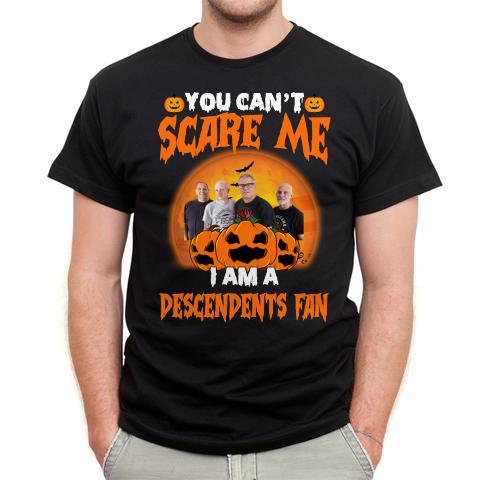 You Cant Scare Me Im A Descendents Fan T Shirt