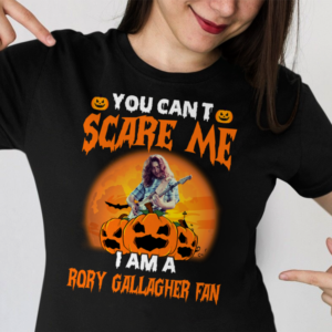 You Cant Scare Me Im A Rory Gallagher Fan .Png T Shirt