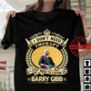 Listen To Barry Gibb Type 159 T Shirt